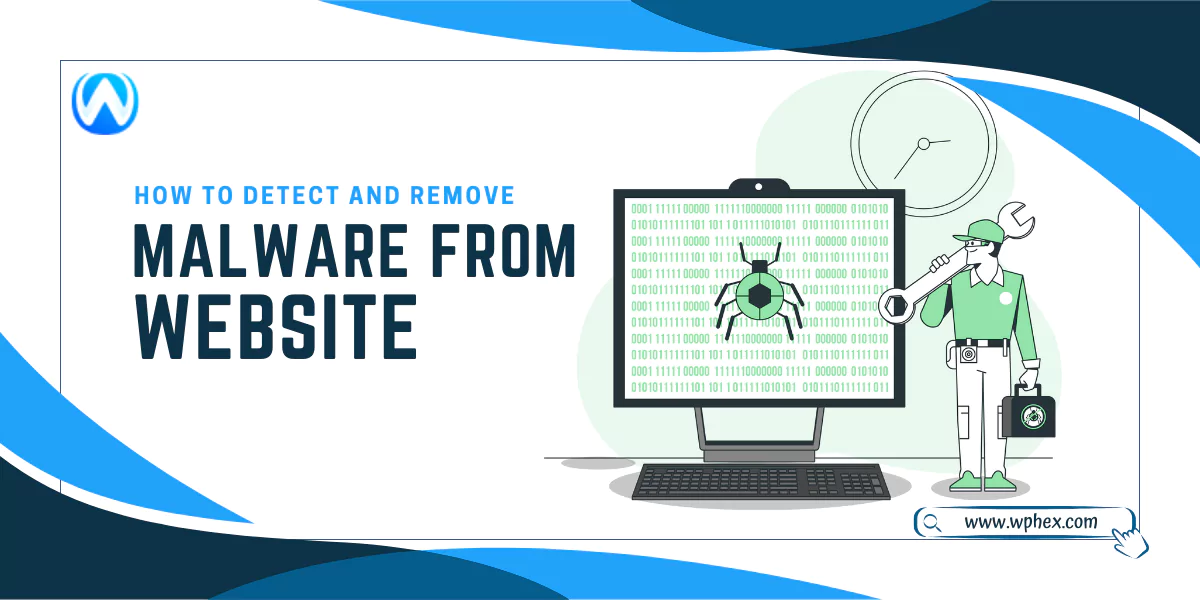 How to Detect And Remove Malware From a WordPress Website?